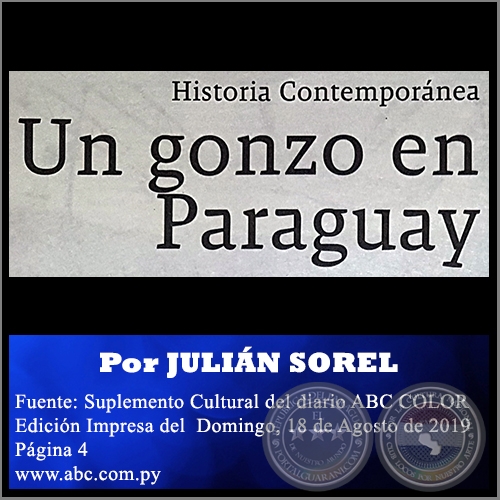 UN GONZO EN PARAGUAY - Por JULIÁN SOREL - Domingo, 18 de Agosto de 2019